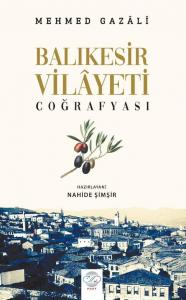 BALIKESİR VİLÂYETİ COĞRAFYASI BALIKESİR VİLÂYETİ COĞRAFYASI