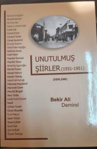 UNUTULMUŞ ŞİİRLER (1931-1951) - Bekir Ali Demirel UNUTULMUŞ ŞİİRLER (1931-1951) - Bekir Ali Demirel