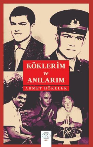 KÖKLERİM VE ANILARIM