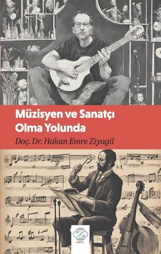 MÜZİSYEN VE SANATÇI OLMA YOLUNDA