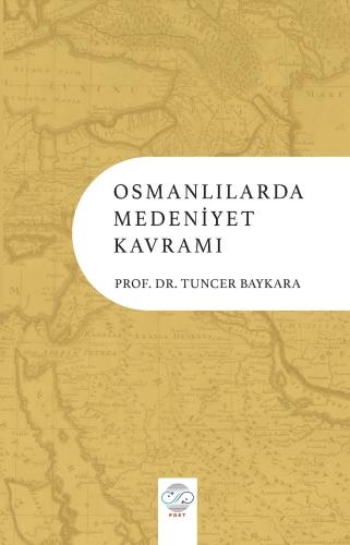 OSMANLILARDA MEDENİYET KAVRAMI